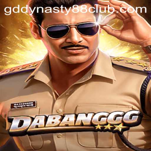 Unveiling the Thrills of DABANGGG: A Dive into GD Dynasty 88
