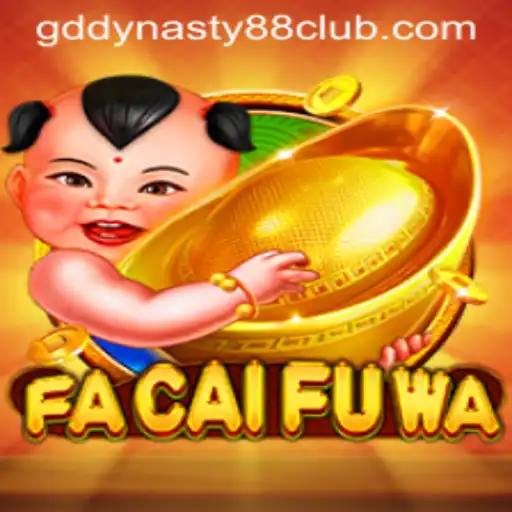 Explore the Exciting World of FaCaiFuWa and GD Dynasty 88