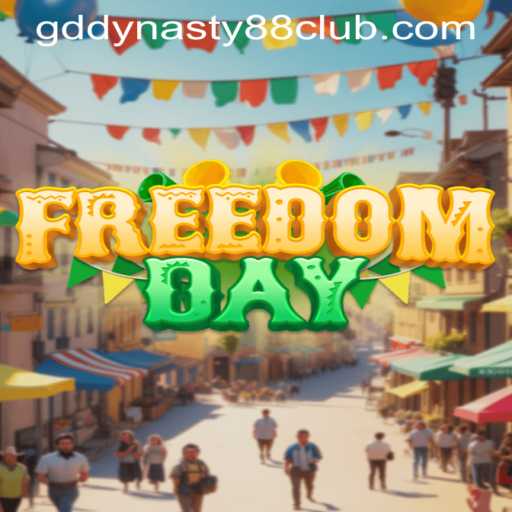 Discover the Thrills of FreedomDay and the Strategy of GD Dynasty 88