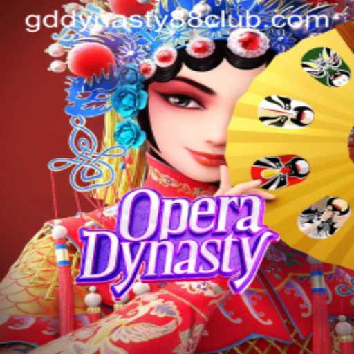 Exploring the Enchanting World of OperaDynasty and GD Dynasty 88