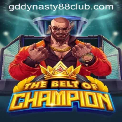 The Ultimate Gaming Experience: TheBeltOfChampion and GD Dynasty 88
